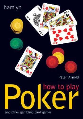 How to Play Poker: And Other Gambling Card Games – Paperback – GOOD