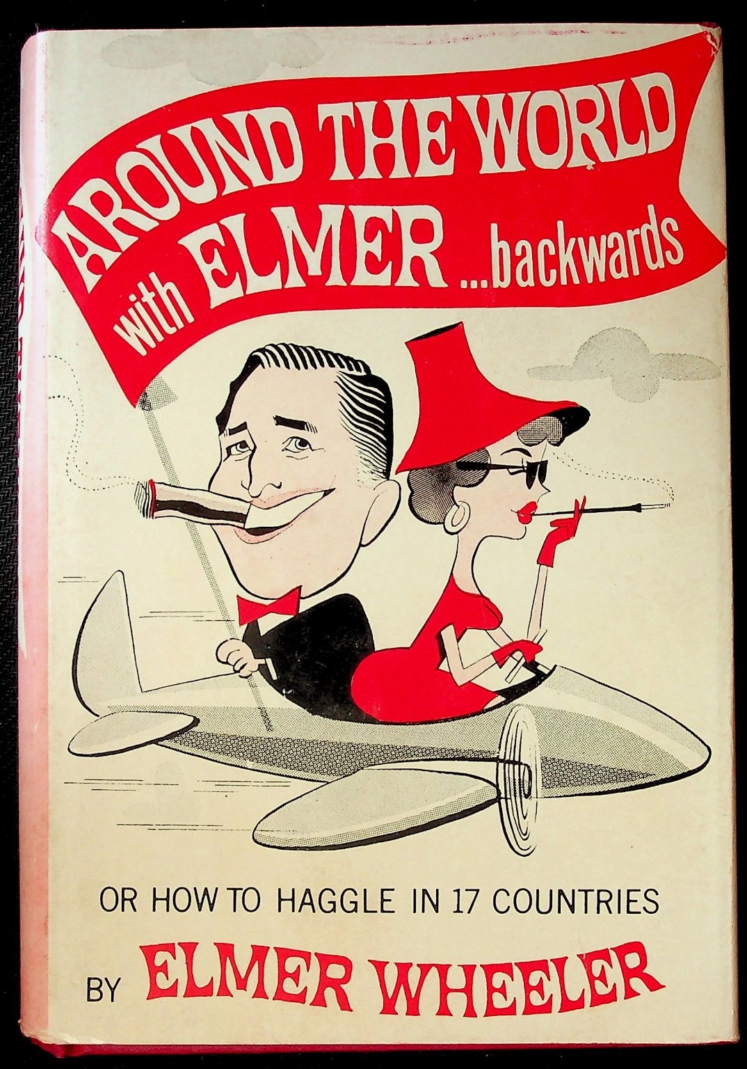 Around the World with Elmer Backwards Wheeler 1960 Travel Humor Fleet Pub