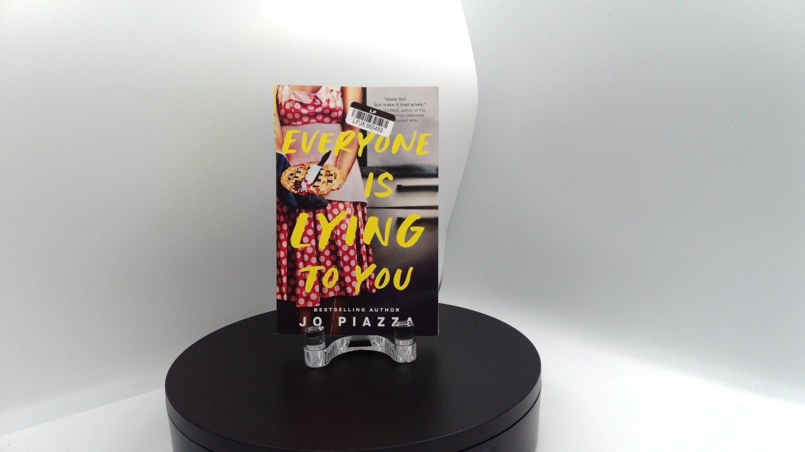 Jo Piazza – Everyone Is Lying to You A Thriller Used SEE… – SEE DESCRIPTION