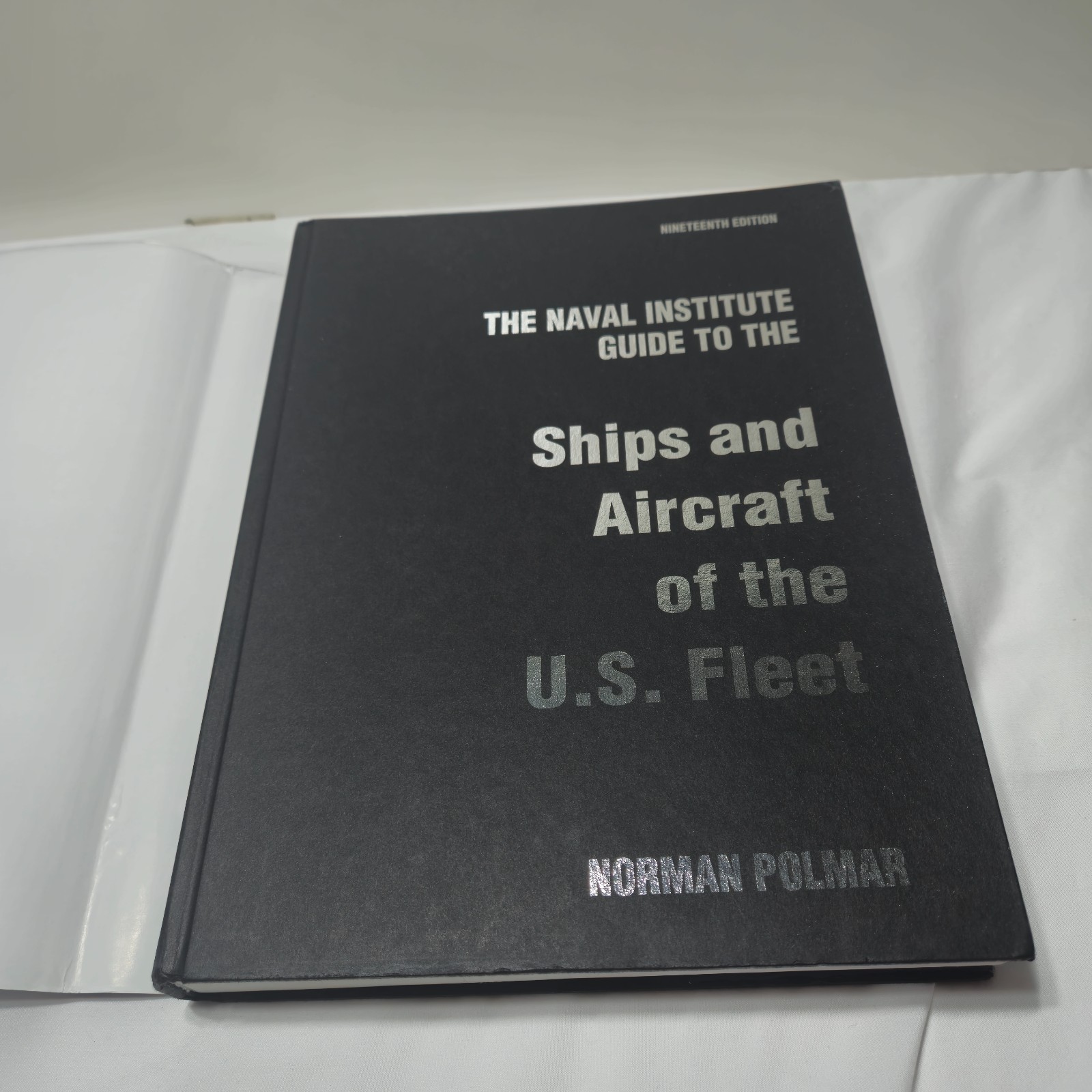 The Naval Institute Guide to Ships and Aircraft of the U.S. Fleet, 19th Edition