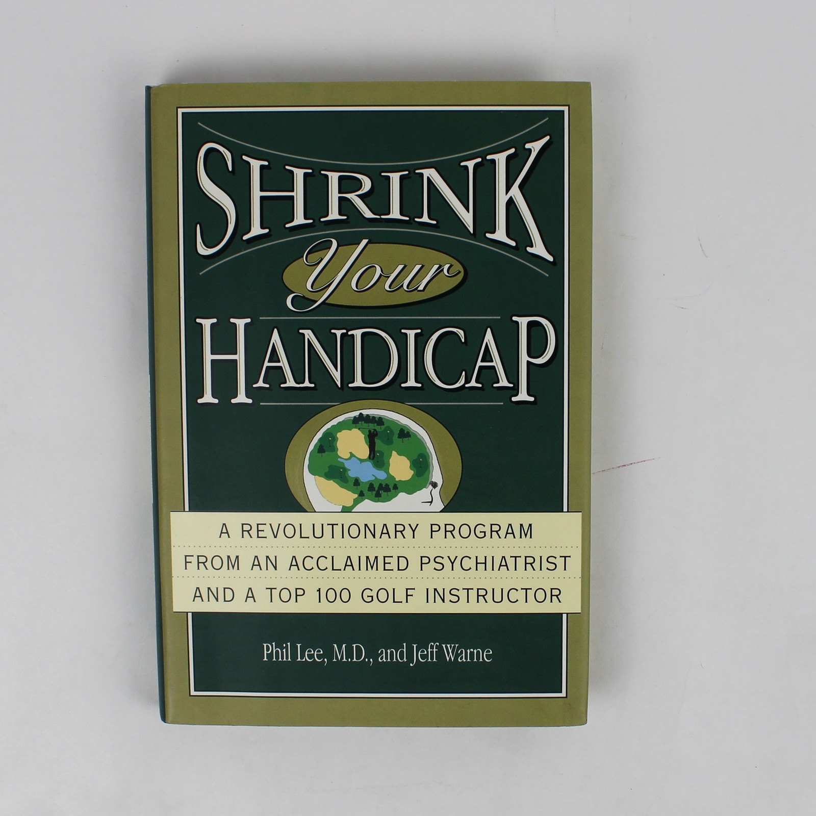 Shrink Your Handicap by Phil Lee & Jeff Warne 2000 1st Edition Hardcover DJ