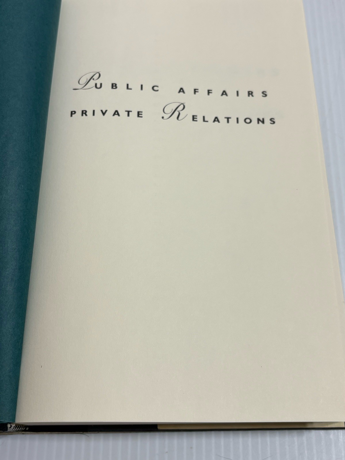 1990 1st Edition Public Affairs Private Relations Letitia Baldridge HC Book