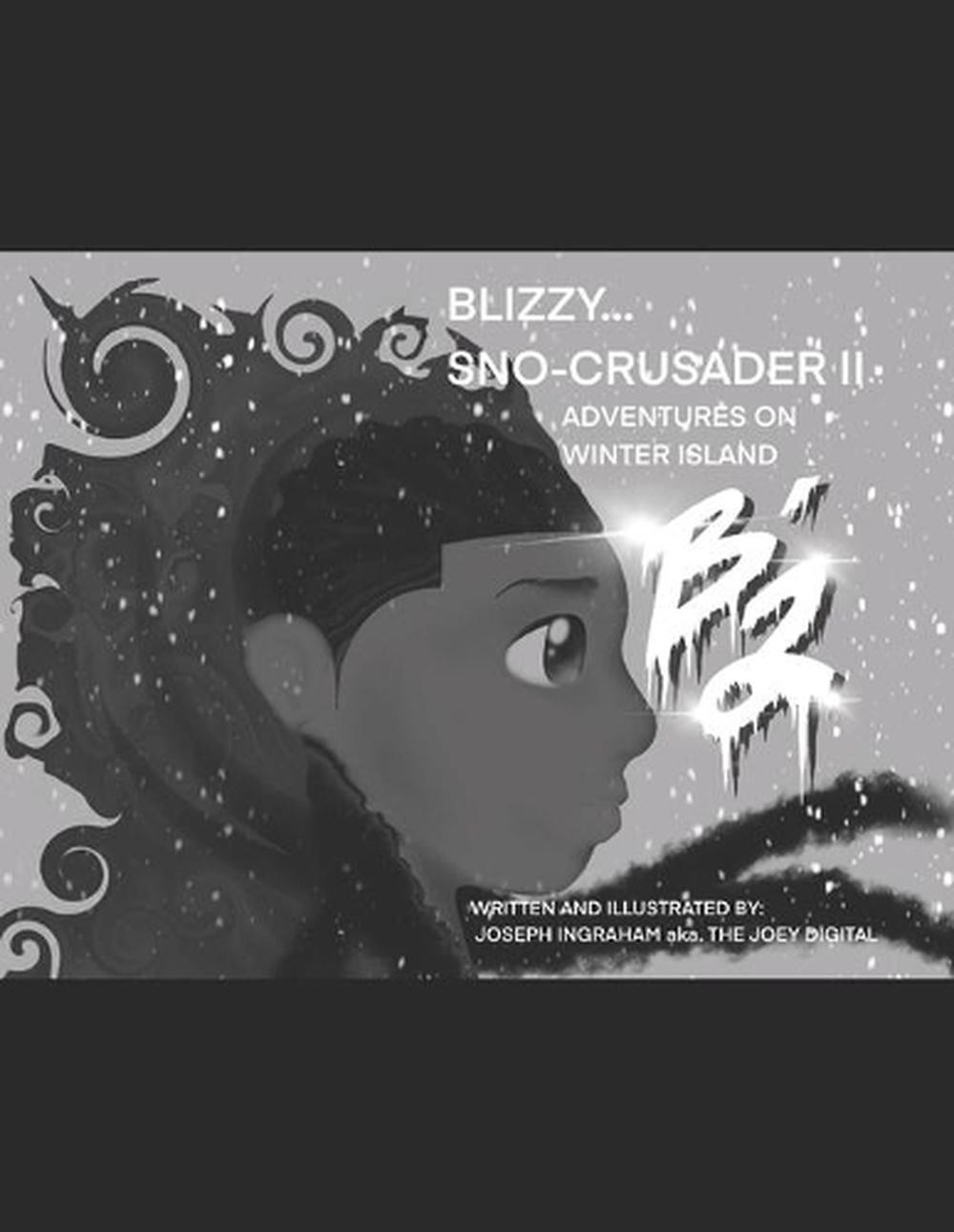 BLIZZY… Sno-Crusader II: Adventures on Winter Island by The Joey Digital Paper