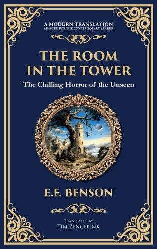 E F Benson The Room in the Tower (Hardback) Library of Alexandria
