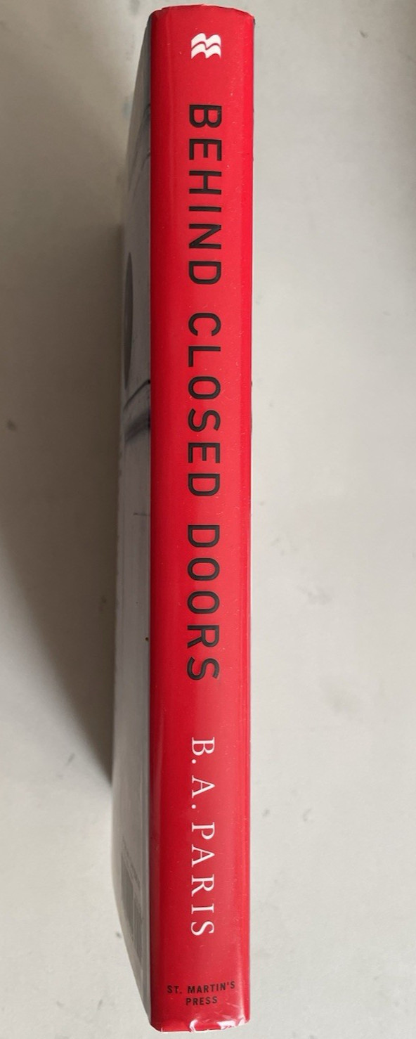 Behind Closed Doors: A Novel by B. A. Paris (2016, Hardcover)
