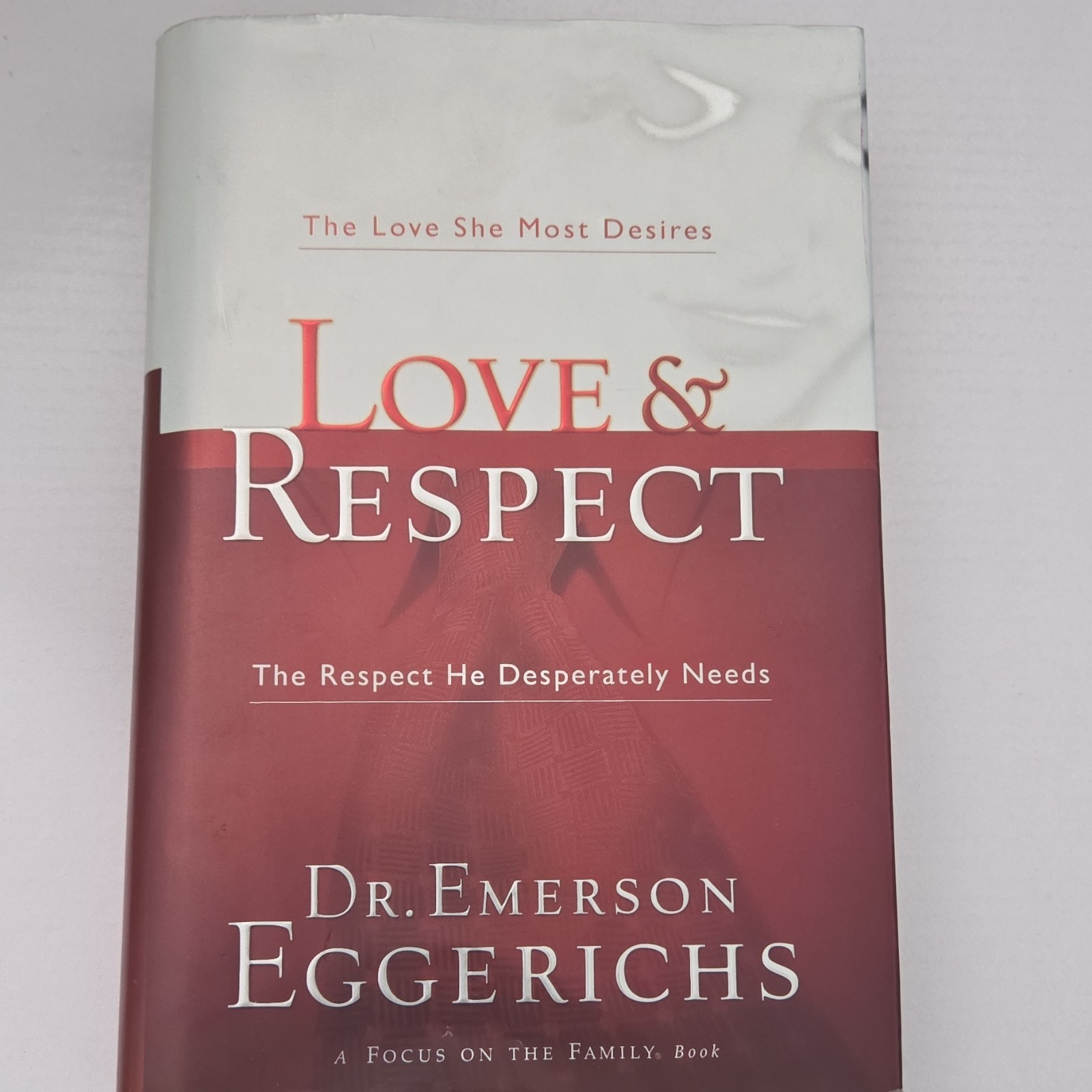 Love & Respect Emerson Eggerichs Hardcover Thomas Nelson Marriage Christian Life