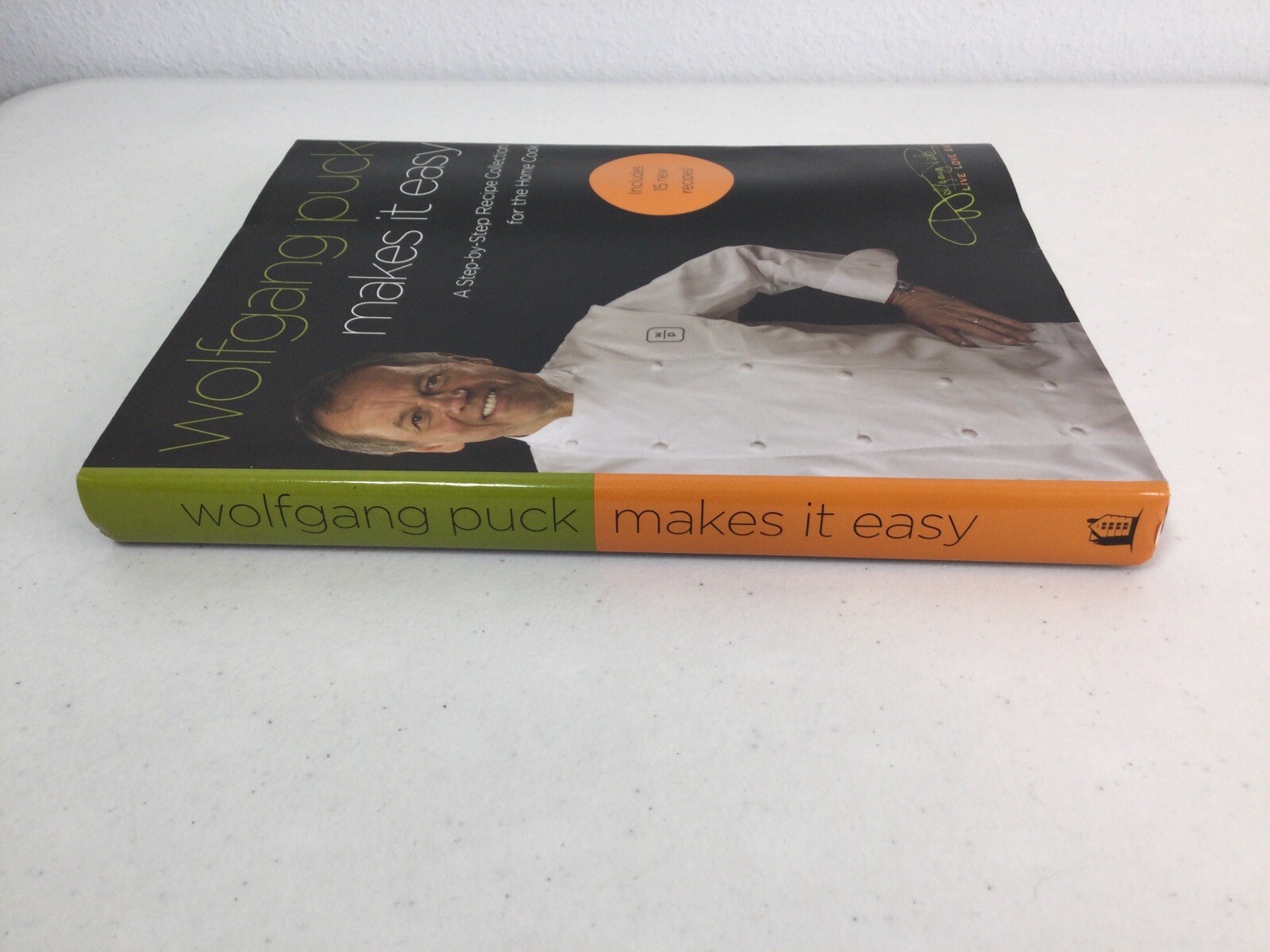 WOLFGANG PUCK Book “Makes It Easy”. 332 Pages. Hardcover. Inscribed. Never Used.