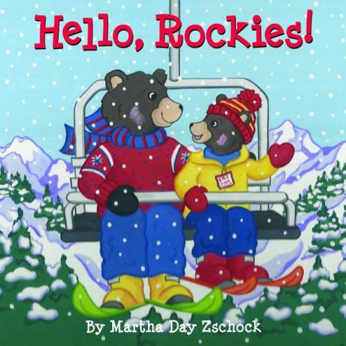 Hello, Rockies! – board book, Martha Day Zschock, 193870021X
