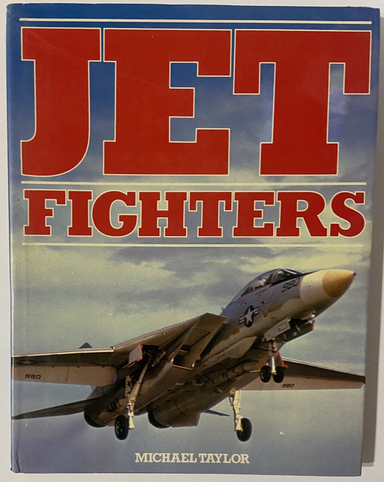 Jet Fighters by Michael Taylor (1982 Hardcover)