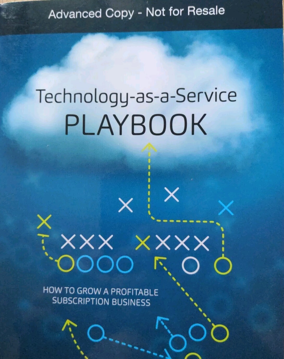 ARC – Technology-As-a-Service Playbook , by Thomas Wood, Uncorrected Proof