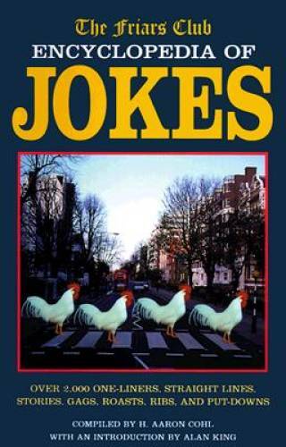 The Friars Club Encyclopedia of Jokes: Over 2,000 One-Liners, Straight Li – GOOD