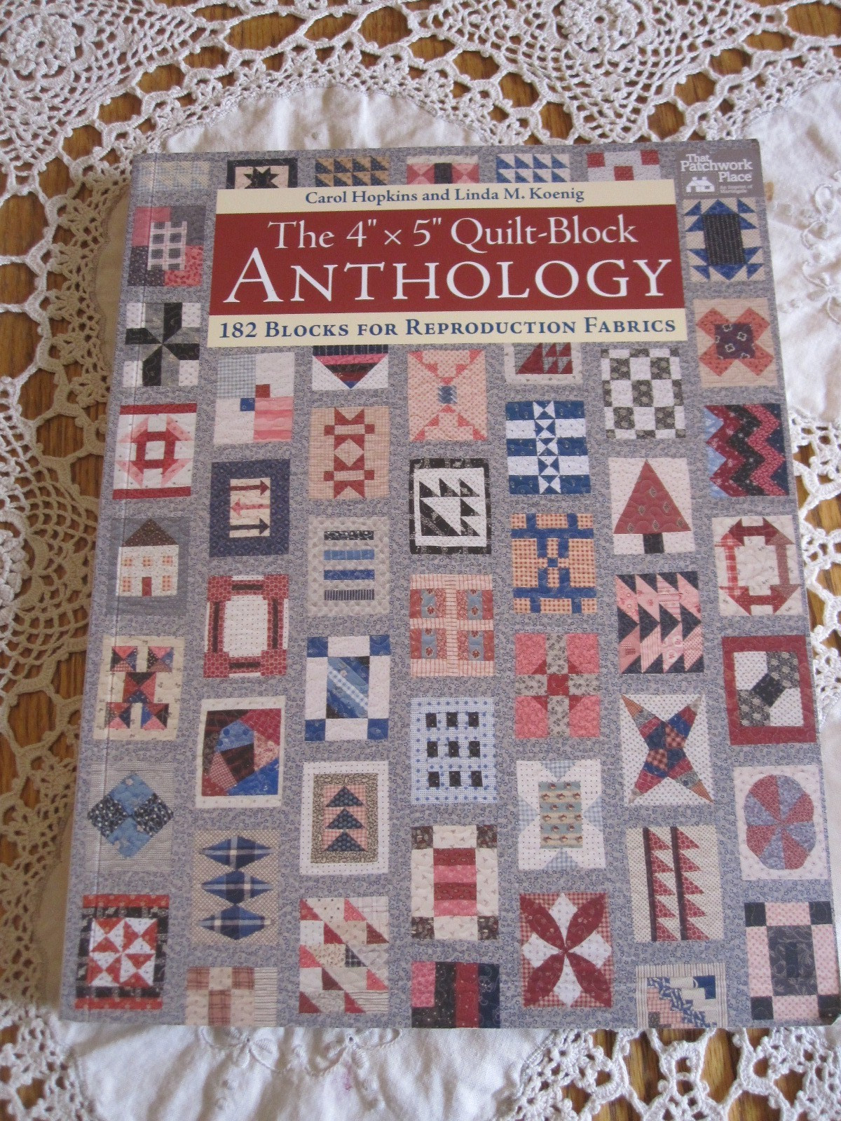 THE 4″ x 5″ QUILT BLOCK ANTHLOGY 182 Blocks Reproduction Fabric Hopkins 2017 SC