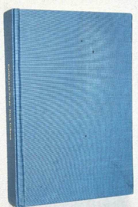 Deliberate Steps : Along a Familiar Path by Dick Gibson (2006) HCDJ