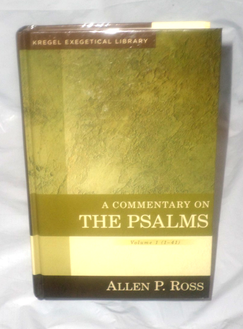 A Bible Commentary on the Psalms | Vol. 1 (1 – 41) | Allen P. Ross | Hardcover