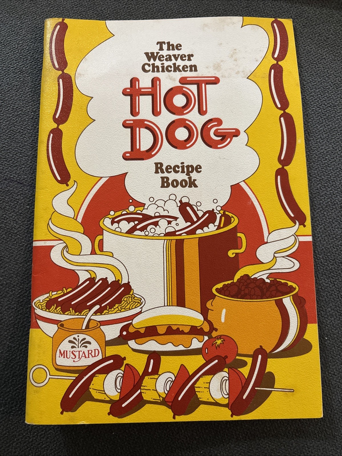 The Weaver Chicken HOT DOG Recipe Book Vintage 1970s 31 Pages