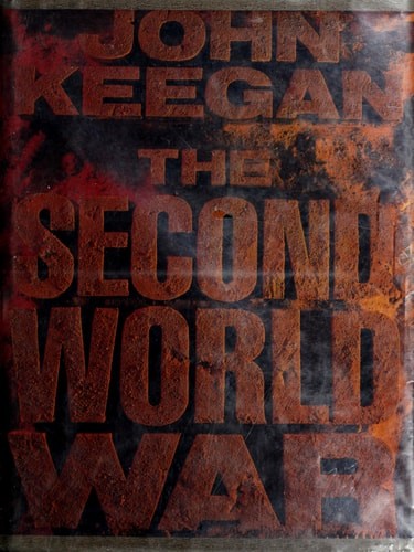 The Second World War: An Illustrated History by John Keegan, Acceptable Book
