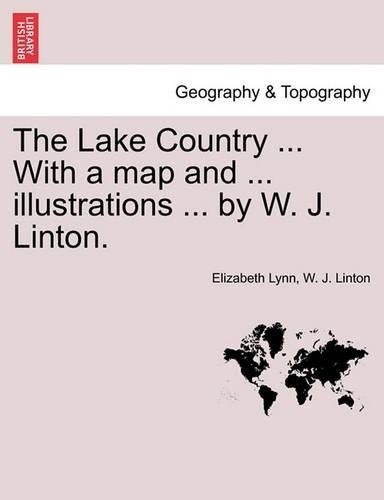 Elizabeth Lynn The Lake Country … with a Map and … (Paperback) (UK IMPORT)