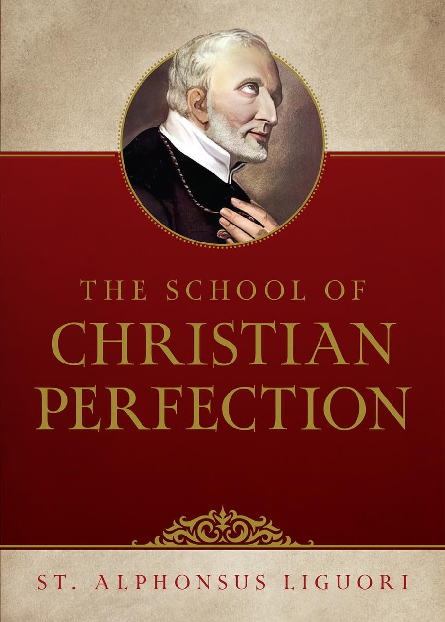 The School of Christian Perfection Liguori paperback Very Good