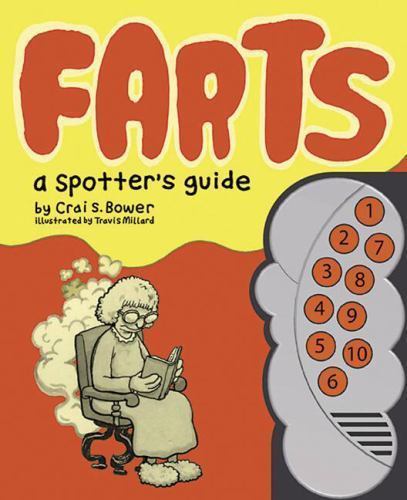 Farts: A Spotter’s Guide:; Fart Books, F- 9780811866095, Crai S Bower, hardcover