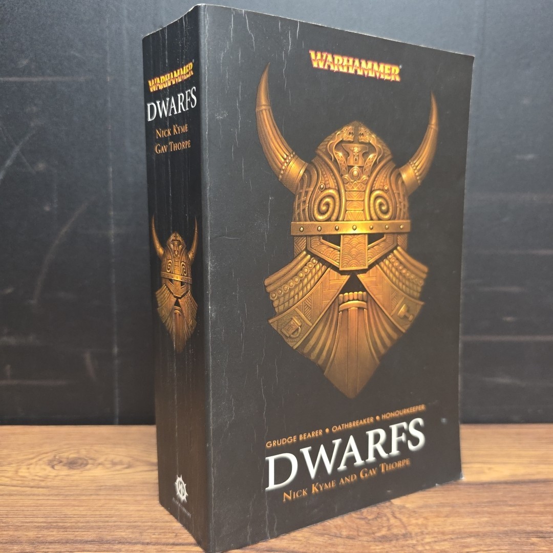 Warhammer: DWARFS by Nick Kyme & Gav Thorpe ~ 2011 Trade Paperback