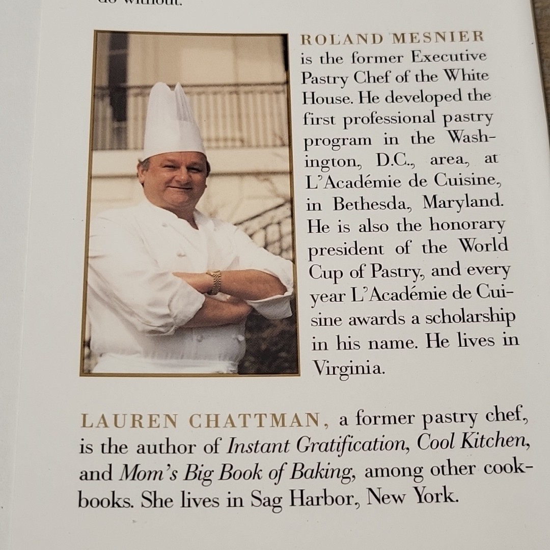 Dessert University White House Pastry Chef Roland Mesnier 300+ Recipes HC DJ VG+