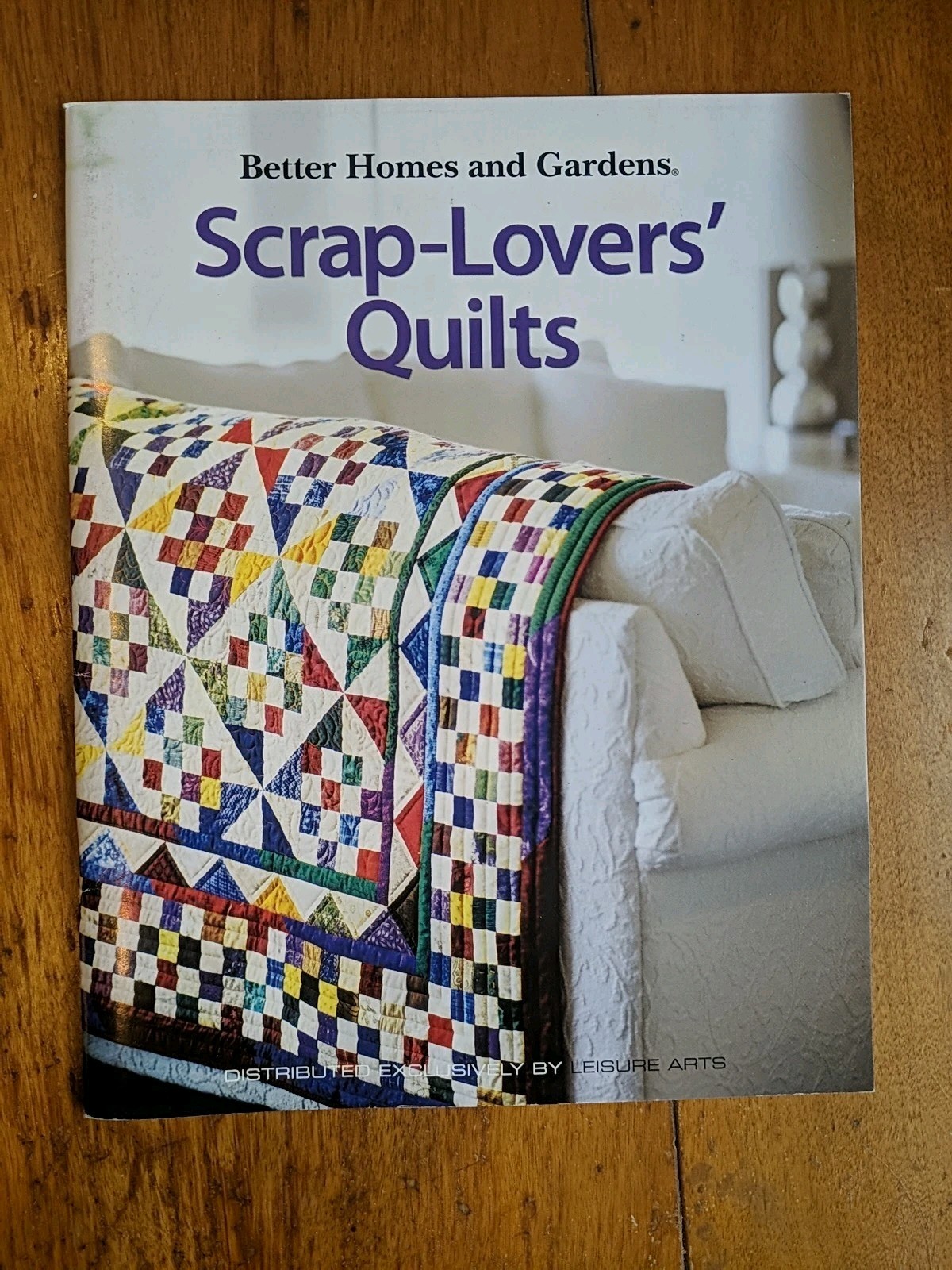 Better Homes and Gardens Scrap-Lovers’ Quilts by Meredith Corp. (2006, Trade…