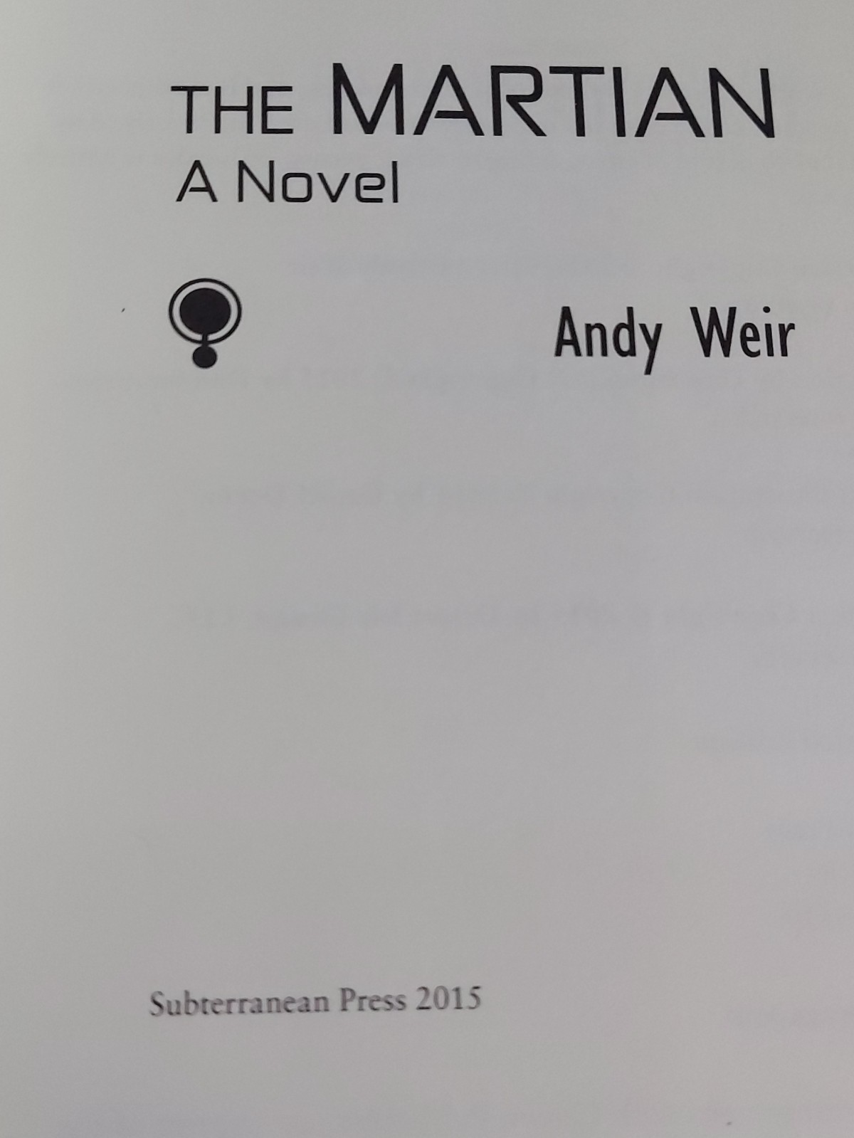 Andy Weir ~ The Martian ~ Subterranean Press SIGNED/NUMBERED Slipcased!