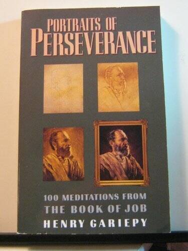 Portraits of Perseverance: 100 Meditations from the Book of Job – GOOD