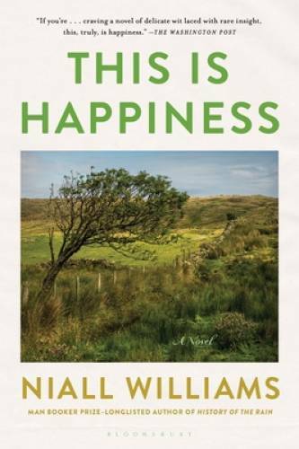 This Is Happiness – Paperback By Williams, Niall – VERY GOOD