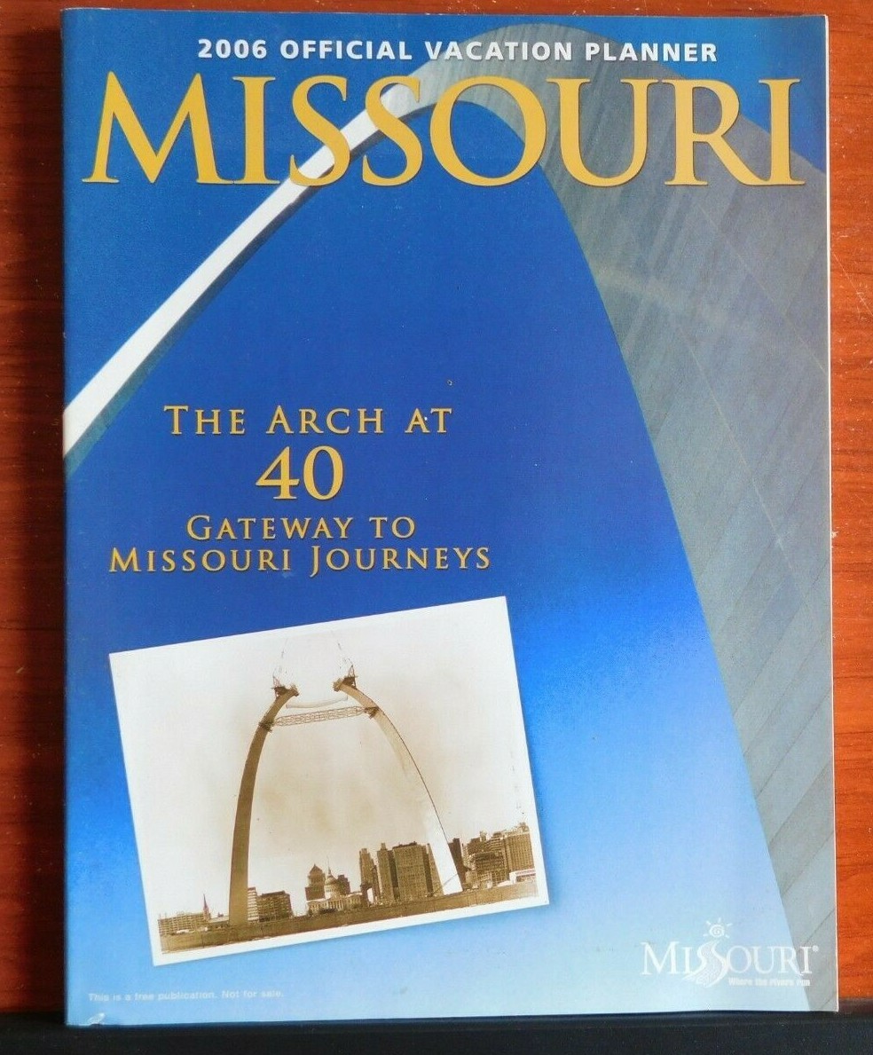 2006 Official Vacation Planner: Missouri – The Arch at 40 years