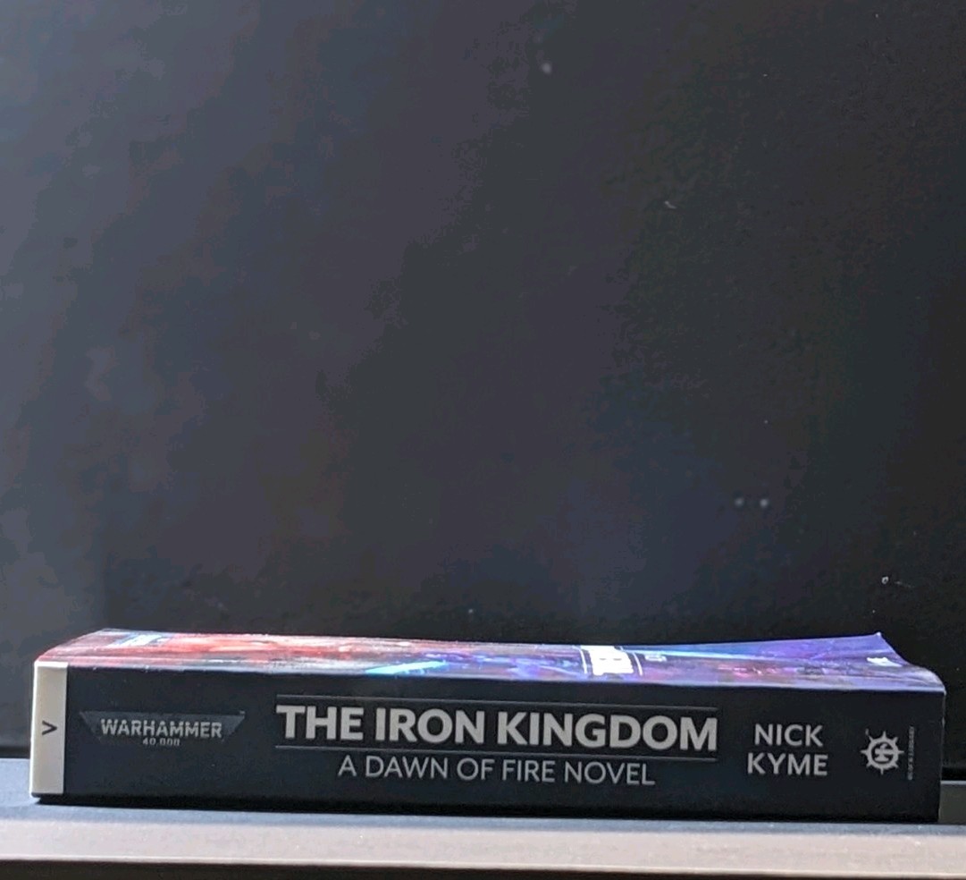 Warhammer 40k: The Iron Kingdom, Dawn of Fire 5, Paperback New First Edition