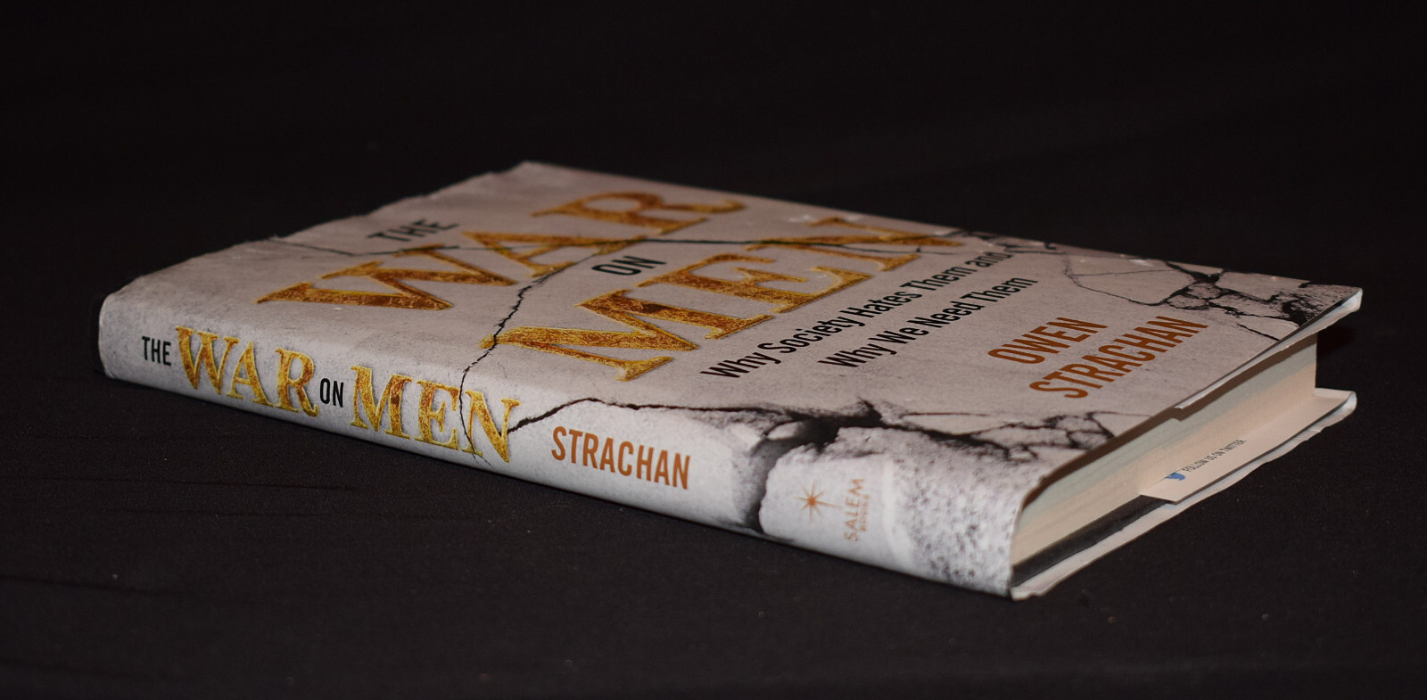 War on Men: Why Society Hates … by Owen Strachan ~ Pages 201 ~HC~W/Dust Jacket