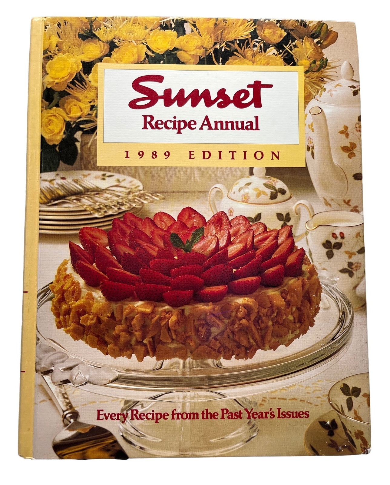 1989 Sunset Magazine Recipe Annual Cookbook All Recipes from 1988 Magazine