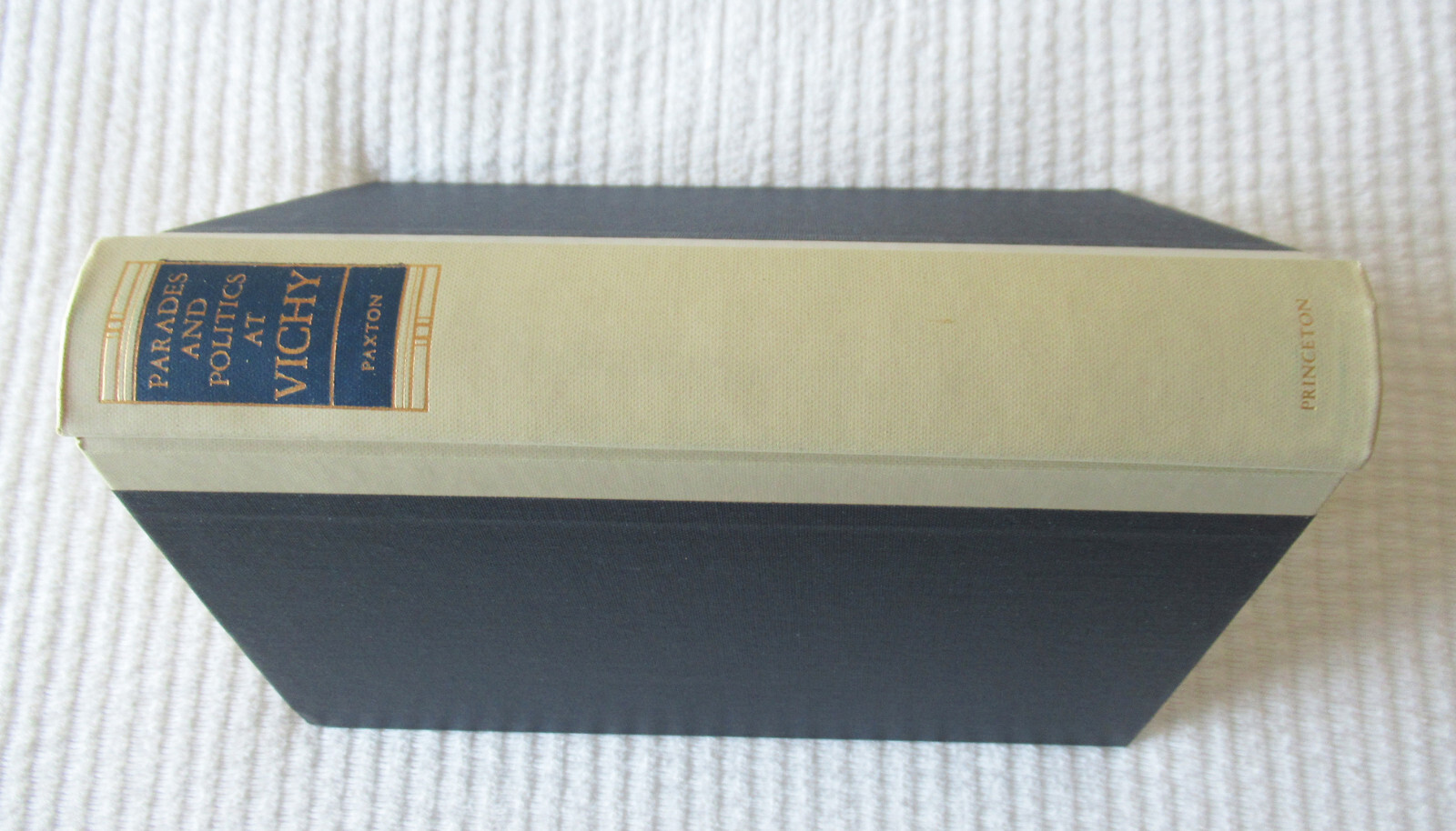 Parades & Politics at Vichy by Robert O. Paxton (HC) Very good condition