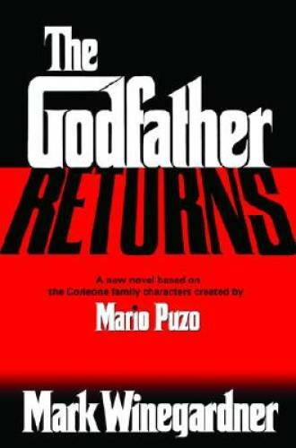 The Godfather Returns – Hardcover By Winegardner, Mark – VERY GOOD