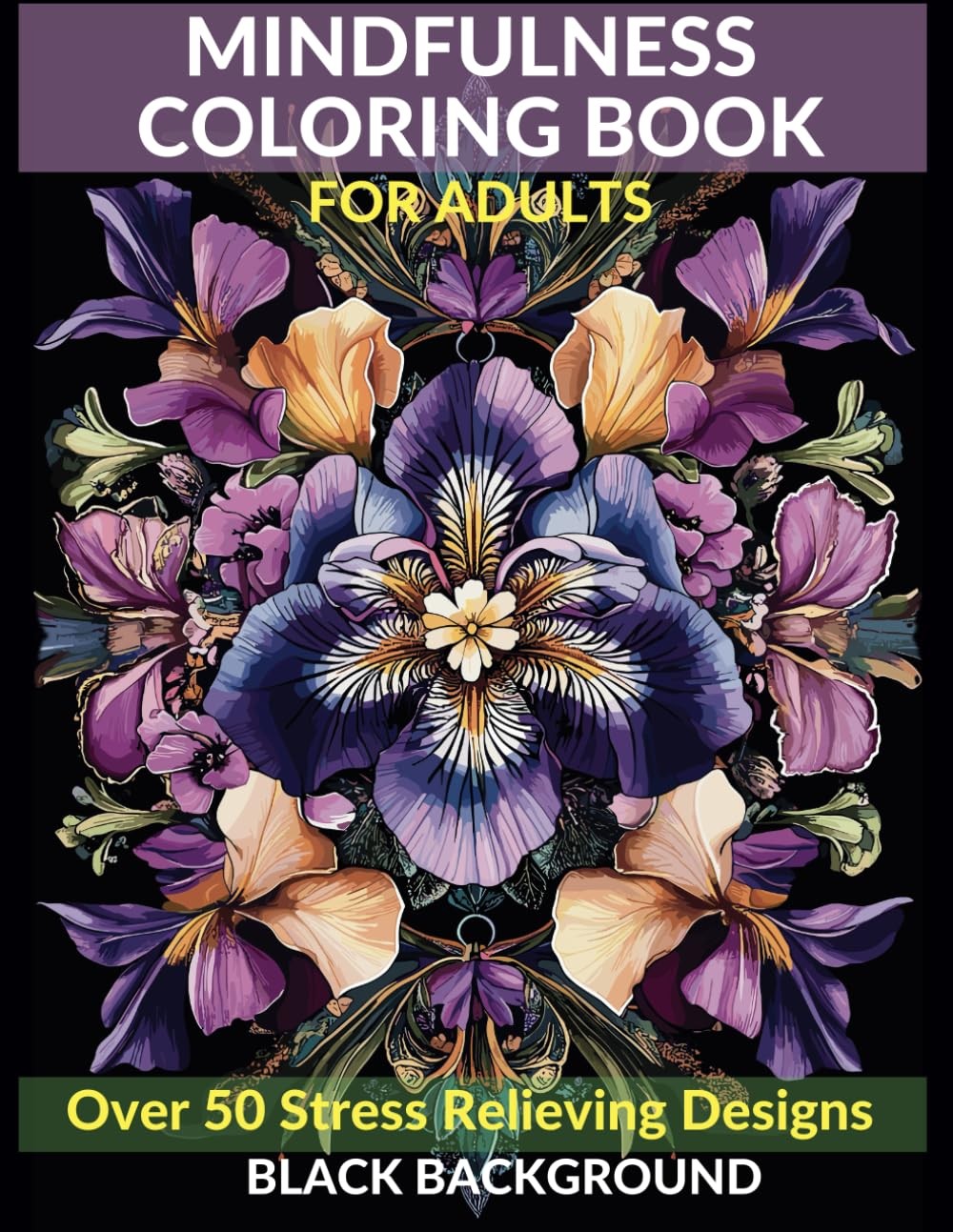 Mindfulness Coloring Book for Adults: Over 50 Stress Relieving Designs with …