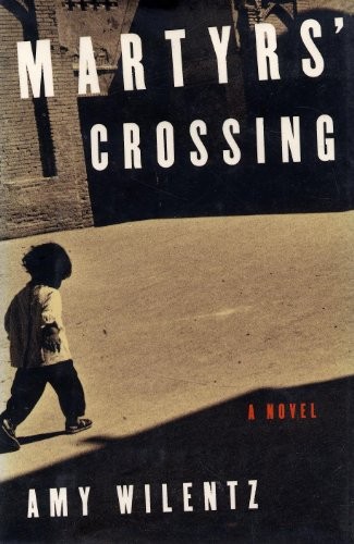 Martyrs Crossing A Novel – VERY GOOD