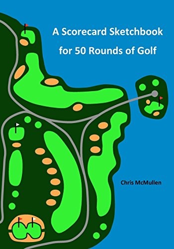 A SCORECARD SKETCHBOOK FOR 50 ROUNDS OF GOLF By Chris Mcmullen **BRAND NEW**