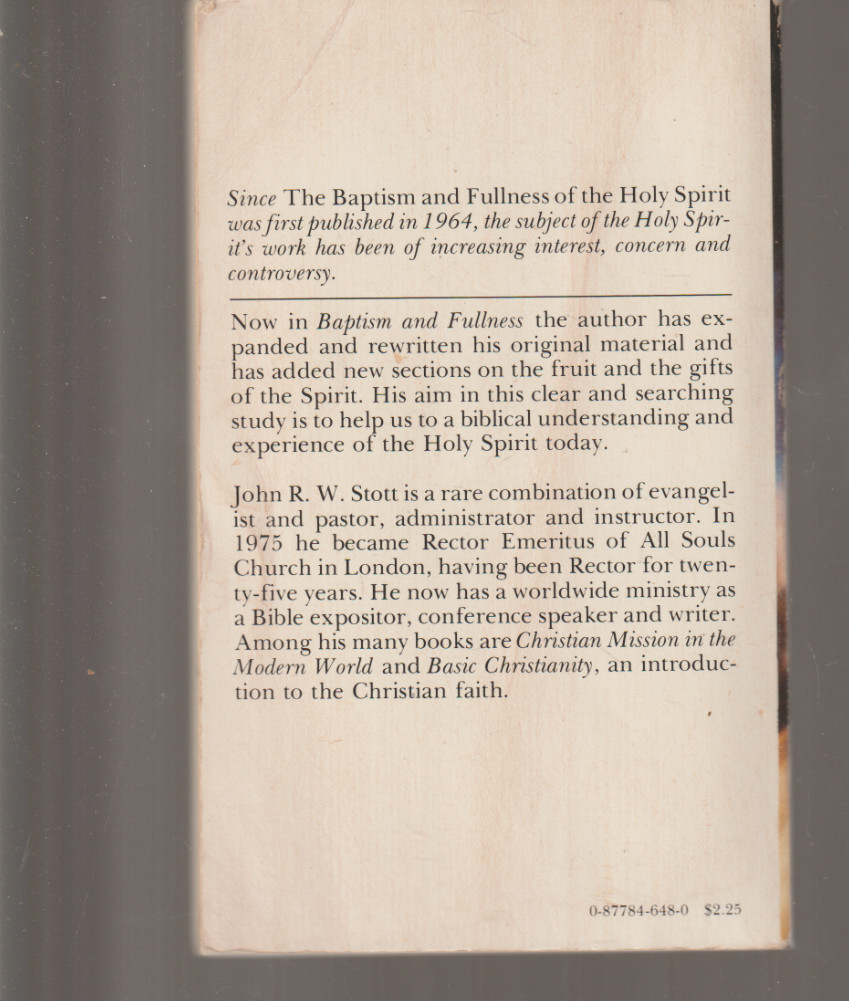 Baptism & Fullness The Work Of The Holy Spirit Today John R W Stott 1978 3rd US
