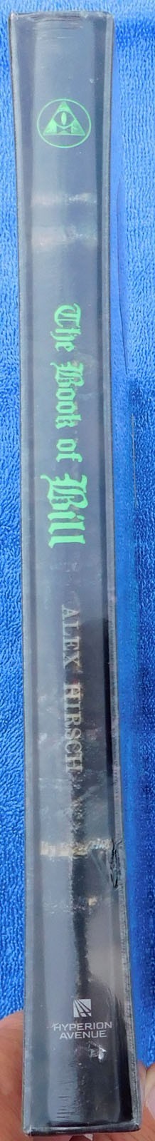 Book of Bill by Alex Hirsch SIGNED Alex Hursch NEW Sealed w/Co