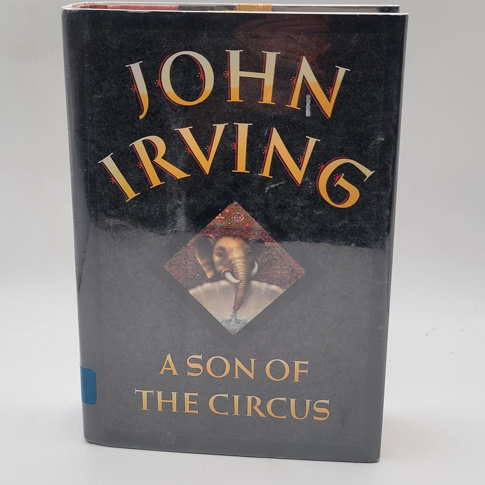 John Irving A Son of the Circus Hardcover First Trade Edition Ex-Library Good