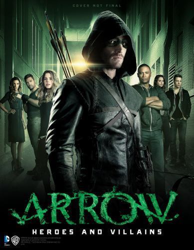 Arrow: Heroes and Villains by Nick Aires (2015, Trade Paperback)