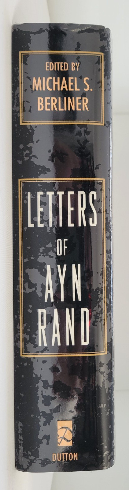 Letters of Ayn Rand Limited Ed HC Signed w Repro Letter, Number 134 of 225