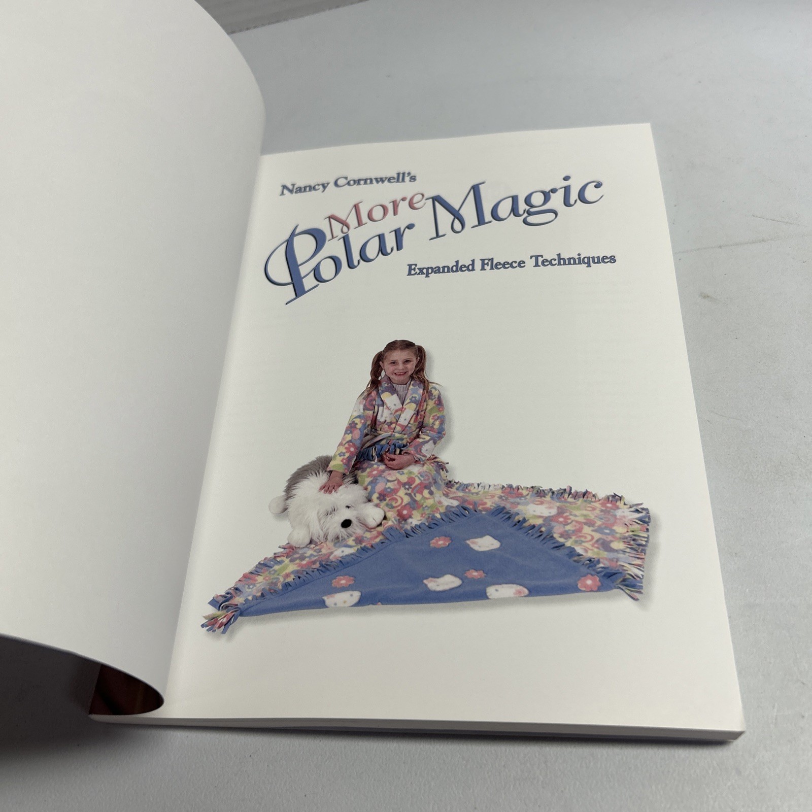 Nancy Cornwell’s More Polar Magic: Expanded Fleece Techniques 158 Pages