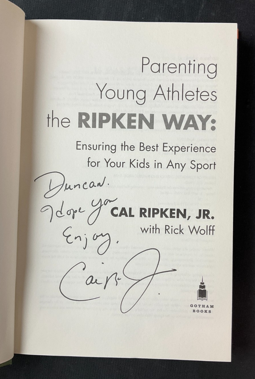 2006 “Parenting Young Athletes: The Ripken Way” BOOK Cal Ripken Jr. MLB SIGNED!