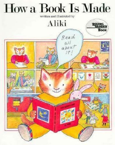 How a Book Is Made; Reading Rainbow Book – 9780690044980, hardcover, Aliki