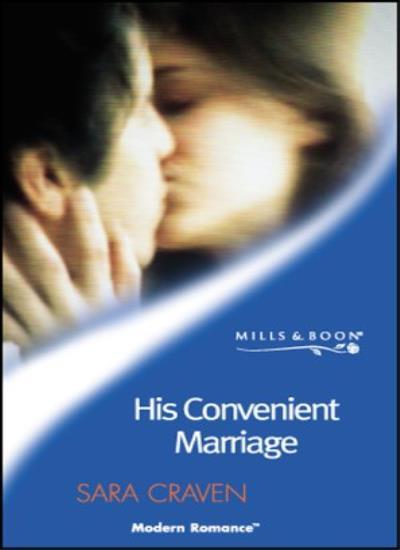 His Convenient Marriage (Mills & Boon Modern) By Sara Craven