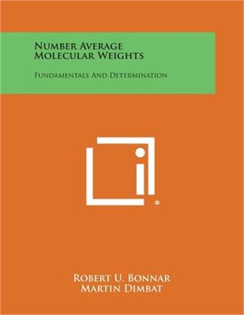 Number Average Molecular Weights: Fundamentals and Determination (Paperback or S