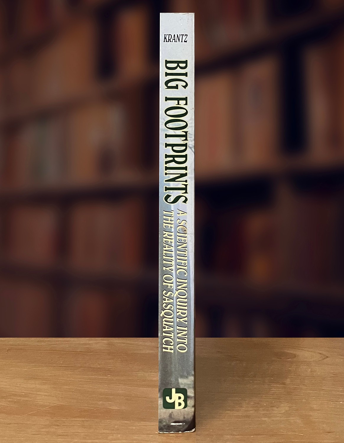 Big Foot-Prints:A Scientific Inquiry into the Reality of Sasquatch, Krantz; 1992