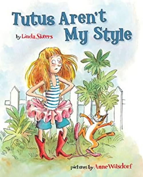 Tutus Aren’t My Style Hardcover Linda Skeers